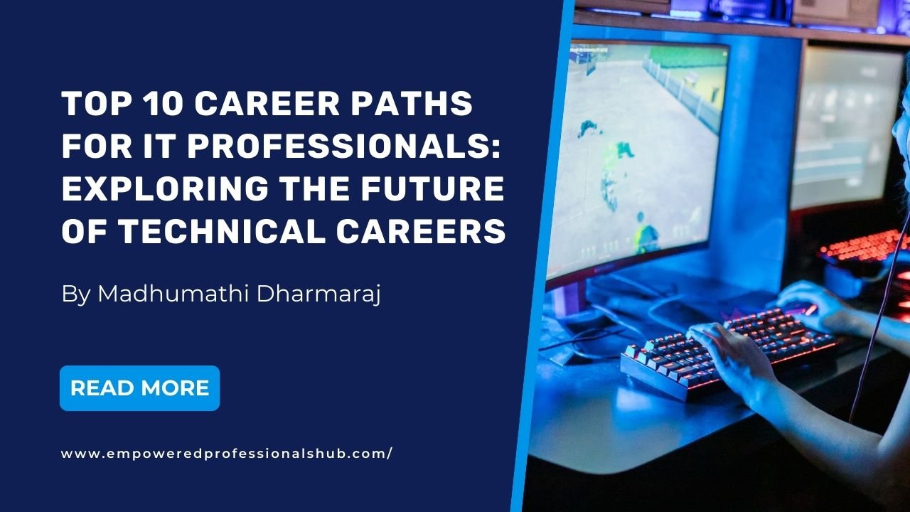 Top 10 Career Paths for IT Professionals: Exploring the Future of Technical Careers